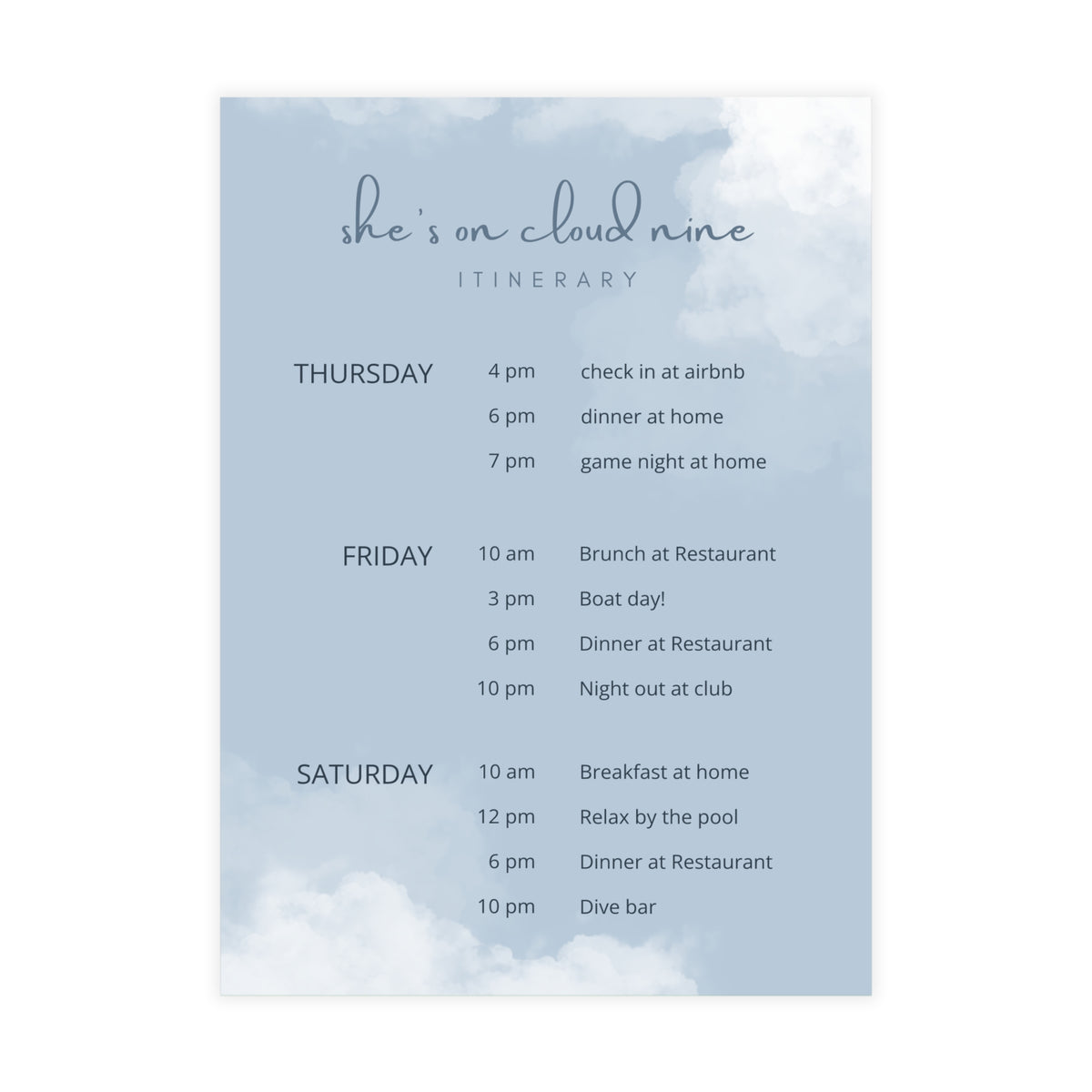 She's On Cloud Nine - Bachelorette Itinerary Printed