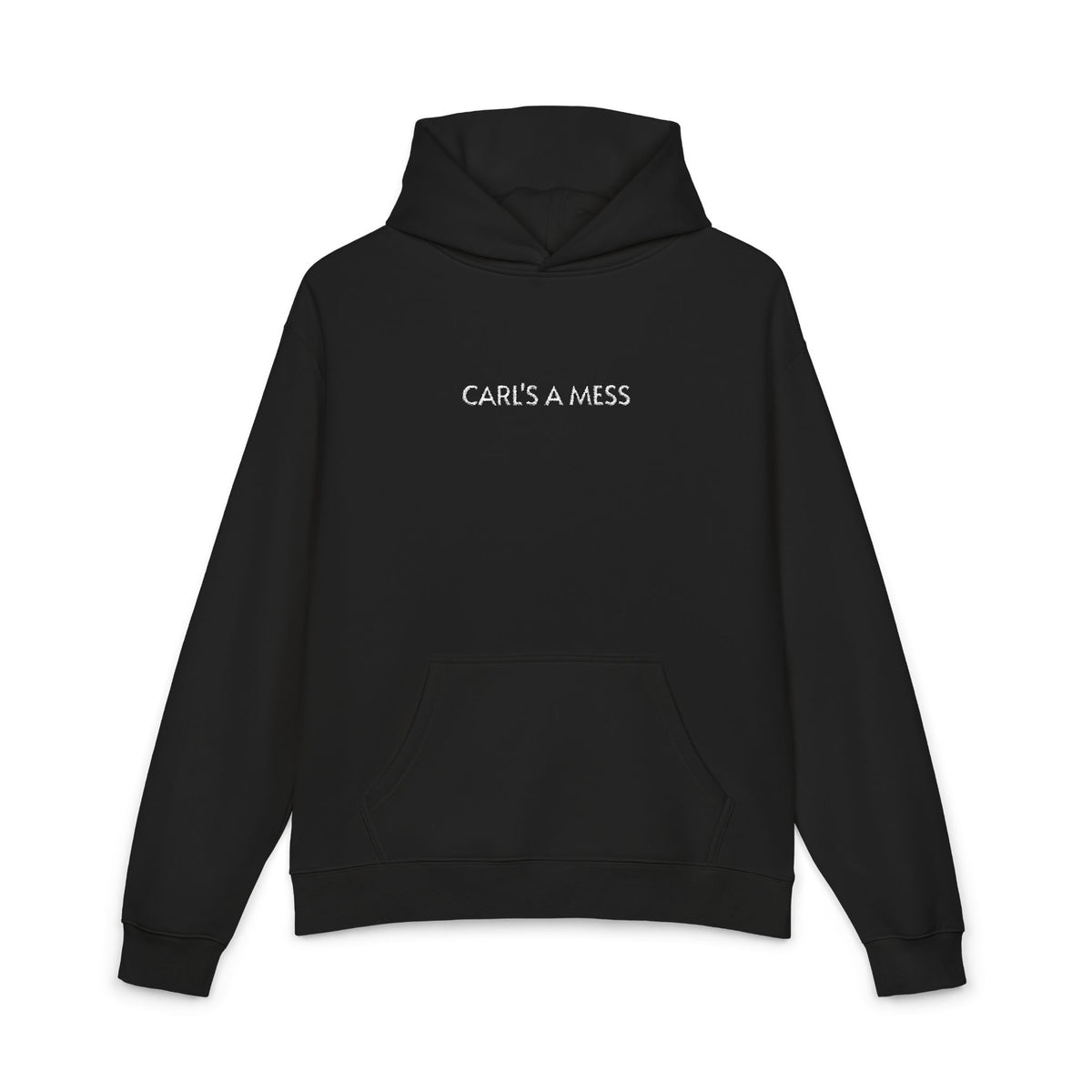 Hoodie — "Carl's A Mess" Minimal Streetwear Pullover
