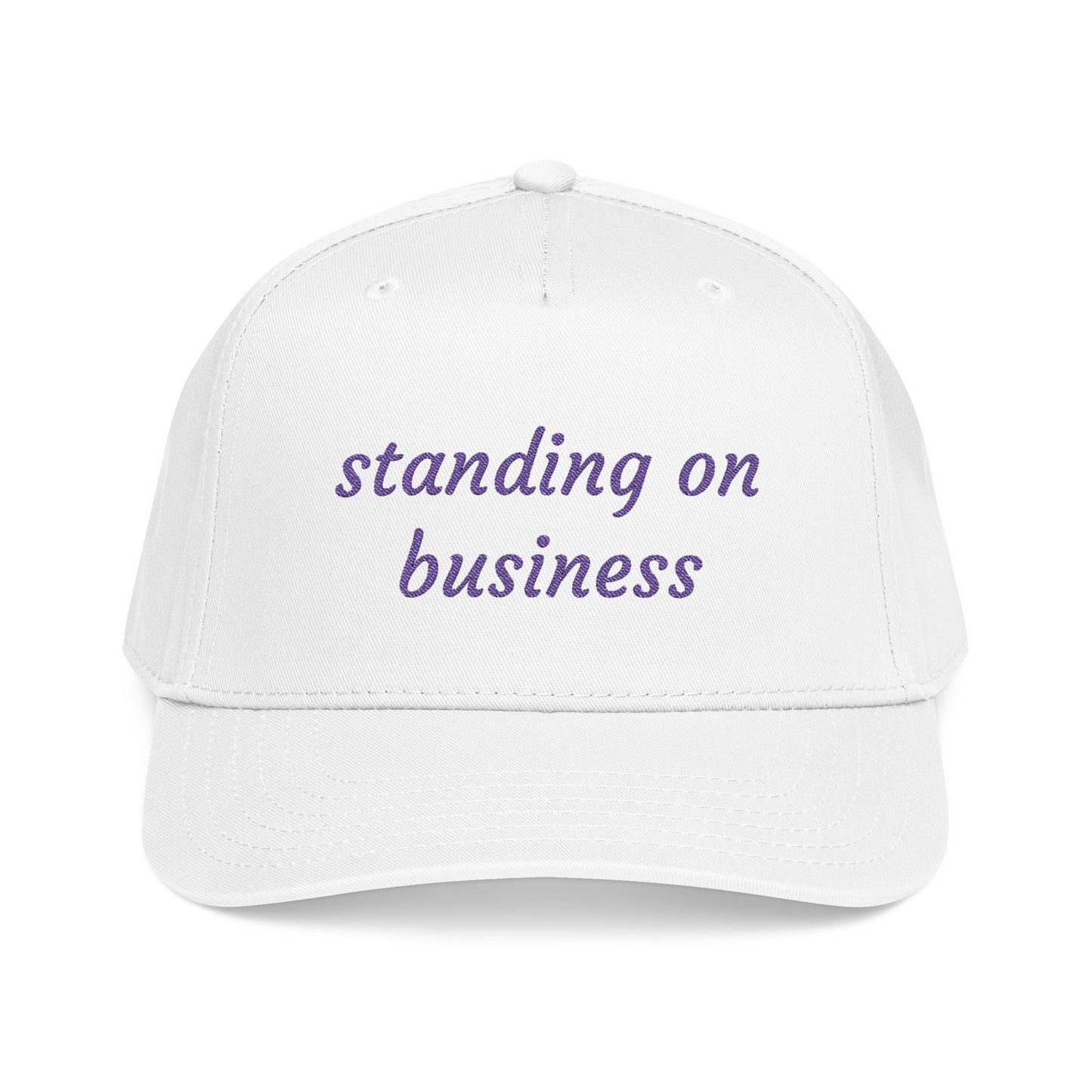 "Standing On Business" - Embroidered Mid Profile Baseball Cap