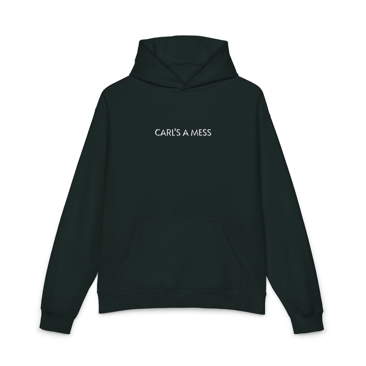 Hoodie — "Carl's A Mess" Minimal Streetwear Pullover