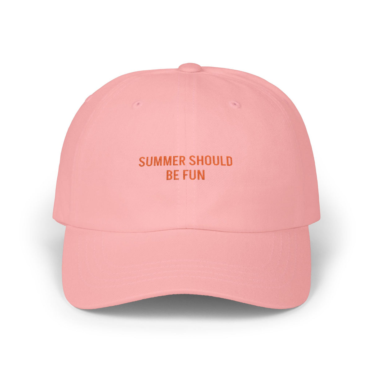 Summer Should Be Fun - Embroidered Classic Dad Cap