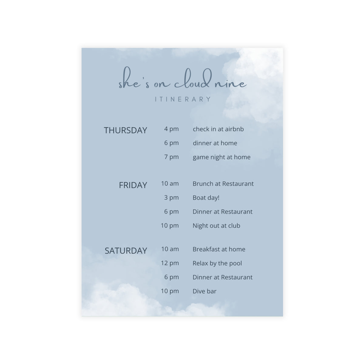 She's On Cloud Nine - Bachelorette Itinerary Printed